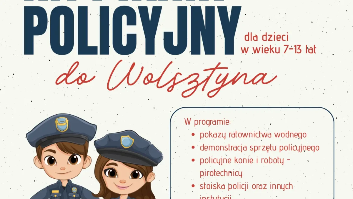 Wyjazd na Piknik Policyjny do Wolsztyna – zapraszamy dzieci