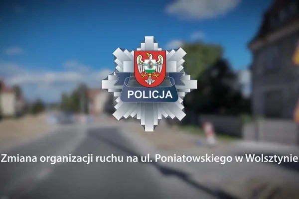 Uwaga kierowcy! Zmiana organizacji ruchu na ul. Poniatowskiego w Wolsztynie